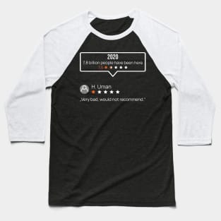 2020 would not recommend Baseball T-Shirt